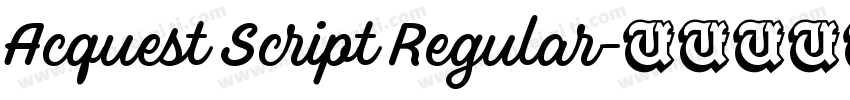Acquest Script Regular字体转换